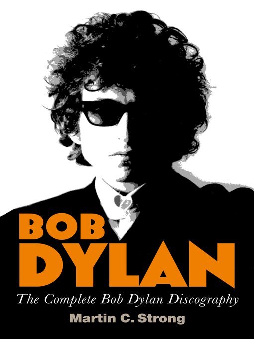 Title details for Bob Dylan by Martin C. Strong - Available